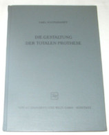 Die Gestaltung Der Totalen Prothese - Health & Medecine