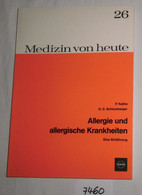 Allergie Und Allergische Krankheiten. Eine Einführung - Medizin Von Heute 26 - Gezondheid & Medicijnen