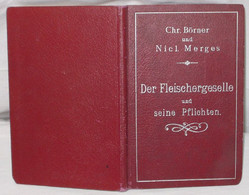 Der Fleischergeselle Und Seine Pflichten - Eten & Drinken