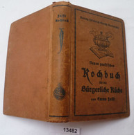 Neues Praktisches Koch-Buch Für Die Bürgerliche Küche Mit Erprobten Hinweisen Für Anfängerinnen Und Angehende Hausfrauen - Comidas & Bebidas