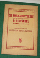Die Zwickauer Thesen Und Geh. Kirchenrat D. Rietschel - Otros & Sin Clasificación