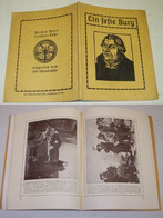 Ein Feste Burg - Gedenkbuch Für Die Deutsche Schule Und Das Deutsche Haus Zum Vierten Jahrhunderttage Der Reformation Du - Autres & Non Classés