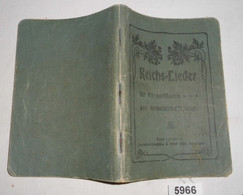 Reichs-Lieder Für Evangelisation Und Gemeinschaftspflege - Auch Für Sonntagsschulen, Jünglings-und Jungfrauenvereine - Altri & Non Classificati