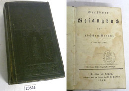 Dresdner Gesangbuch Auf Höchsten Befehl Herausgegeben - Sonstige & Ohne Zuordnung