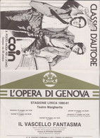 LIBRETTO - PROGRAMMA  :  'OPERA   DI    GENOVA.  STAGIONE LIRICA  1980-81  -  " IL VASCELLO FANTASMA "  " - Opéra