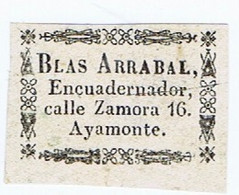 C21d 21) Publicidade Antiga BLAS ARRABAL ENCUADERNADOR CALLE ZAMORA AYAMONTE  España Spain - Spagna