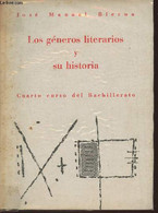 Los Generos Literarios Y Su Historia Cuarto Curso - Blecua  Jose Manuel - 1961 - Ontwikkeling