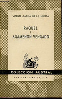 Raquel/ Agamenon Vengado - Garcia De La Huerta Vicente, Cortina Augusto - 1947 - Ontwikkeling