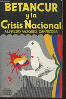 Betancur Y La Crisis Nacional - Vazquez Carrizosa Alfredo - 1986 - Ontwikkeling