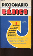 Diccionario Basico. 5 Diccionarios En Una : Ortografica - Etumologica - Gramatical - De Sinonimos - De Antonimos - Colle - Ontwikkeling