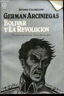 Bolivar Y La Revolucion - Arciniegas German - 1984 - Ontwikkeling