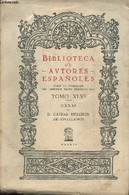 Biblioteca De Autores Españoles Desde La Formacion Del Lenguaje Hasta Nuestros Dias, Tomo XLVI : Obras De D. Gaspar Melc - Ontwikkeling