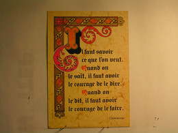 Philosophie & Pensées -Il Faut Savoir Ce Que L'on Veut.Quand On Le Sait, Il Faut Avoir Le Courage De Le Dire. Clémenceau - Philosophie & Pensées