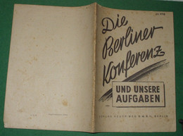 Die Berliner Konferenz Und Unsere Aufgaben - Politik & Zeitgeschichte