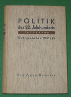 Politik Des 20. Jahrhunderts - Weltgeschichte 1937/38 - Hedendaagse Politiek