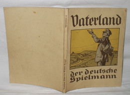Vaterland Der Deutsche Spielmann - Politik & Zeitgeschichte