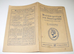 Weltbürgertum Und Staatsgefühl In Der Zeit Von Etwa 1750 Bis 1822 - Hedendaagse Politiek