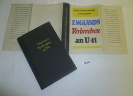 Englands Verbrechen An U 41 - Der Zweite "Barlog"-Fall Im Weltkrieg - Policía & Militar