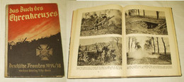 Das Buch Des Ehrenkreuzes Deutsche Fronten 1914-18 - Police & Military