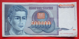 X1- 500 000 Dinara 1993. Yugoslavia- Five Hundred Thousand Dinars, Guy, Circulated Banknote - Yugoslavia