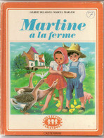 MARTINE A LA FERME - Gilbert Delahaye - Marcel Marlier. Casterman 1954. Collection Farandole. - Martine