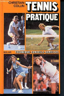 Tennis Pratique - Technique, Conseils, Adresses - Collin Christian - 1980 - Bücher