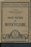 Traité Pratique De Motocyclisme - Collection "sciences Et Voyages" - Weiss  E. - 0 - Moto
