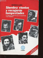 Siembra Vientos Y Recogeras Tempestades. La Historia Del M-19, Sus Protagonistas Y Sus Destinos - Lara Patricia - 1986 - Ontwikkeling