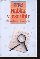 Hablar Y Escribir. Aprende Tu Solo - Madrazo P. G., Moragon C. - 1989 - Ontwikkeling