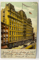 BROADWAY CENTRAL HOTEL, Used 1907, NEW YORK CITY NY NYC Postcard - Broadway