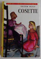 Victor HUGO - Cosette Hachette 1973 Idéal-bibliothèque Ill Philippe Daure - Ideal Bibliotheque