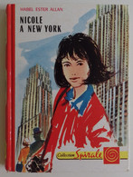 Mabel Ester ALLAN - Nicole à New York 1965 Collection Spirale N°397 Ill Gilles Valdès - Collection Spirale