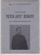PASTOOR PIETER-JOZEF DERGENT - GEEL - BIERBEEK - GELRODE - AARSCHOT --- DOOR MGR K CRUYSBERGHS - Other