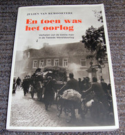 En Toen Was Het Oorlog (Julien Van Remoortere) (Bak - Gar) War, Guere, Oorlog - Weltkrieg 1939-45