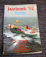 Jaarboek 92 Voor Nederlandse En Belgische Visserij  (Bak - Gar) Visserij, Vissersboot, Pêche En Mer - Practical