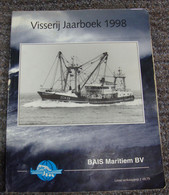 Visserij Jaarboek 1998 (Bak - Gar) Visserij, Vissersboot, Pêche En Mer - Prácticos