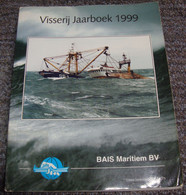 Visserij Jaarboek 1999 (Bak - Gar) Visserij, Vissersboot, Pêche En Mer - Praktisch