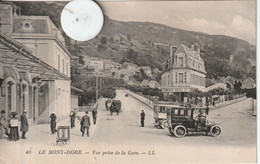 63 - Carte Postale Ancienne Du MONT- DORE   Vue Prise De La Gare - Le Mont Dore