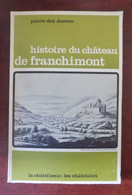 Histoire Du Château De Franchimont - Ex. Sur Papier Velin - Belgium