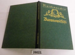 Die Kämpfe Um Baranowitschi - Sommer 1916 (Schlachten Des Weltkrieges In Einzeldarstellungen Bearbeitet Und Herausgegebe - Politie En Leger