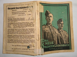 Das Neue Soldaten-Liederbuch - Die Bekanntesten Und Meistgesungenen Lieder Unserer Wehrmacht, Band I - Musik