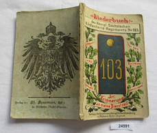 Liederbuch Des Königl. Sächs. 4. Infanterie-Regiments Nr. 103 - Musica