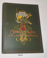 Sang Und Klang Im IX./XX. (19./20.) Jahrhundert, Ernstes Und Heiteres Aus Dem Reiche Der Töne - Mit Einer Anzahl Biograp - Musica