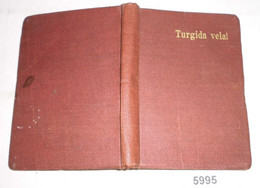 Turgida Vela! - Liedersammlung Herausgegeben Von Der "Geselligen Prima" Des Gymnasiums Zu Gütersloh - Musica