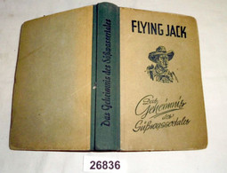 Flying Jack: Das Geheimnis Des Süßwassertales - Wild-West Abenteuer-Roman - Adventure