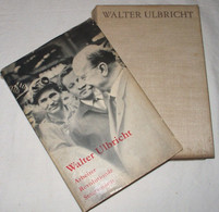 Walter Ulbricht - Arbeiter, Revolutionär, Staatsmann - Biographien & Memoiren