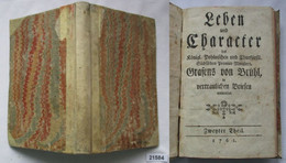 Leben Und Character Des Königl. Pohlnischen Und Churfürstl. Sächsischen Premier-Ministers, Grafens Von Brühl, In Vertrau - Biographies & Mémoires