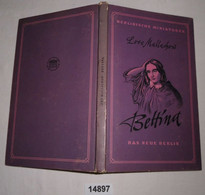 Bettina (Zwölftes Werk In Der Reihe "Berliner Miniaturen" Herausgegeben Von Christian Uhl) - Biografía & Memorias