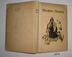 Muhme Rehlen - Ein Märchenbuch Von Alice Berend - Favole