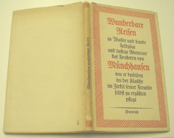 Münchhausens Wunderbare Reisen U Wasser ZuLande, Feldzüge Und Lustige Abenteuer, Wie Dieselben Bei Der Flasche Im Zirkel - Humour